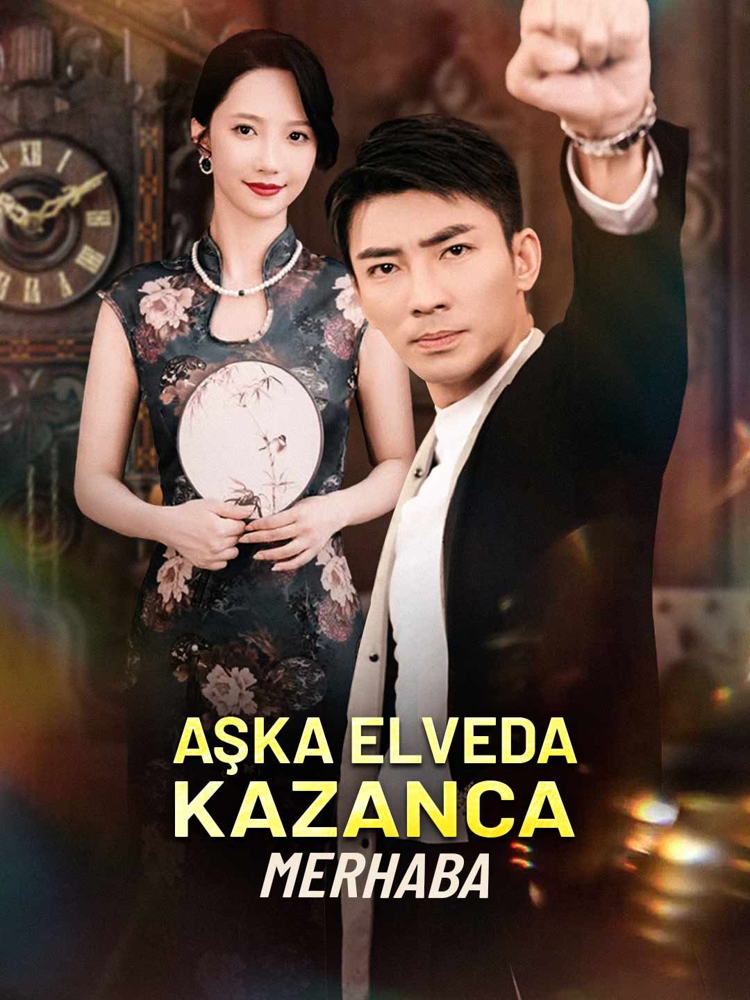 Aşka Elveda Kazanca Merhaba afişi