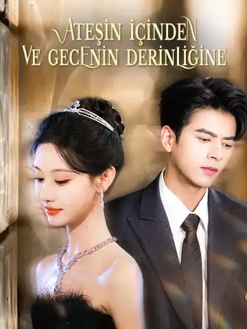 Ateşin Içinden ve Gecenin Derinliğine afişi