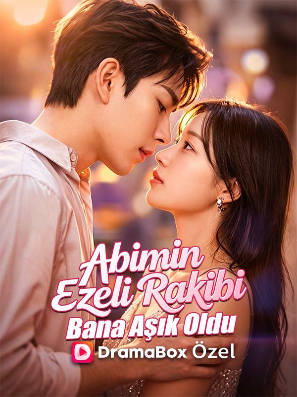 Abimin Ezeli Rakibi Bana Aşık Oldu (Türkçe Dublaj) afişi