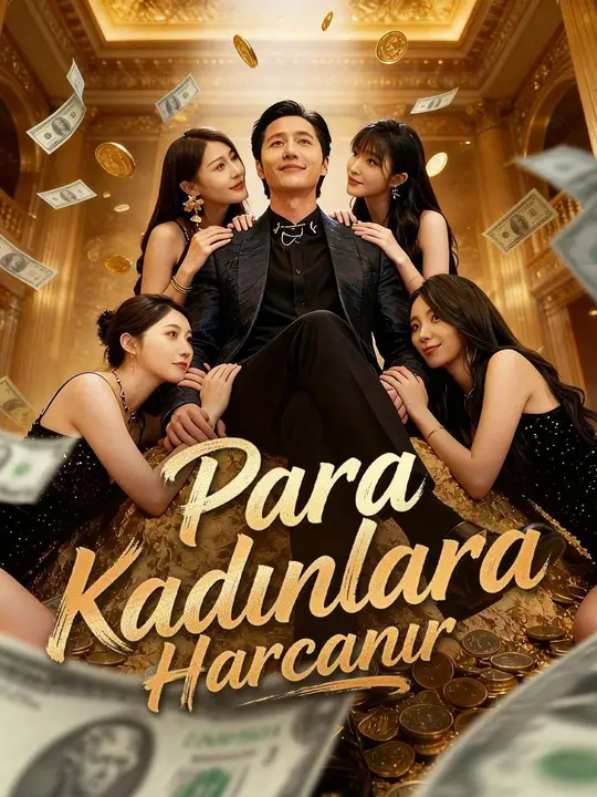 Para Kadınlara Harcanır (Türkçe Dublaj) afişi