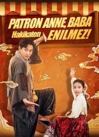 Patron Anne, Baba Hakikaten Yenilmez! (Türkçe Dublaj) afişi