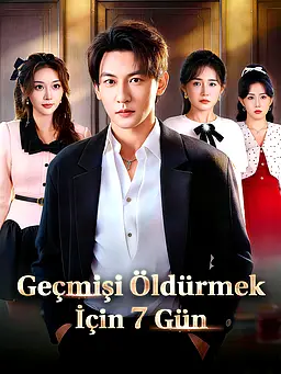 Geçmişi Öldürmek İçin 7 Gün afişi