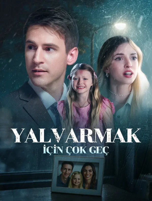 Yalvarmak İçin Çok Geç afişi